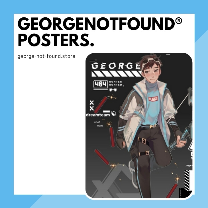 GeorgeNotFound Posters