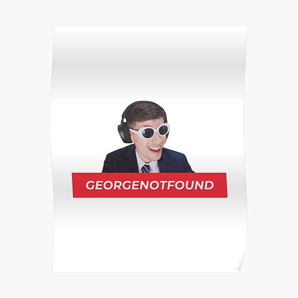 Georgenotfound Poster RB0906 product Offical GeorgeNotFound Merch