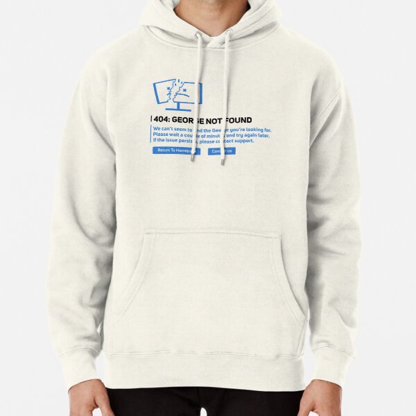 George-not-found-Merch-404 Pullover Hoodie RB0906 product Offical GeorgeNotFound Merch