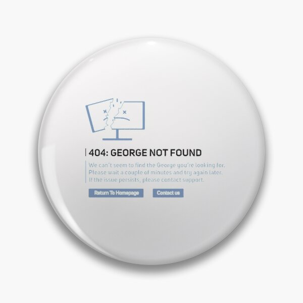 Georgenotfound 404 Pin RB0906 product Offical GeorgeNotFound Merch